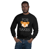 For Fox Sakes - Sweatshirt