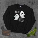 BYOB Bring Your Own Boos (Ghosts) - Sweatshirt
