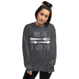 May The Forks Be With You - Sweatshirt