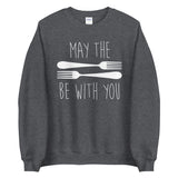 May The Forks Be With You - Sweatshirt