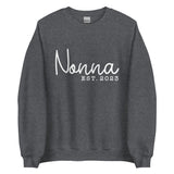 Nonna (EST Year) - Custom Text Sweatshirt