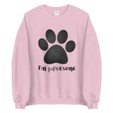 I'm Pawesome (Paw Print) - Sweatshirt