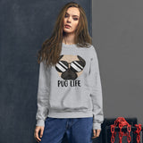 Pug Life - Sweatshirt