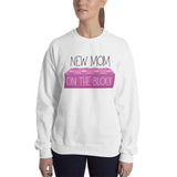 New Mom On The Block - Sweatshirt