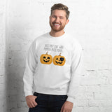 Jack, That's Not What Pumpkin Patch Means - Sweatshirt