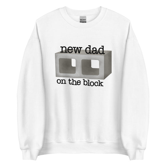 New Dad On The Block (Concrete) - Sweatshirt