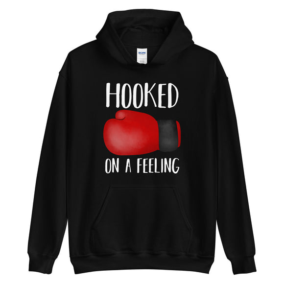 Hooked On A Feeling (Boxing Glove) - Hoodie