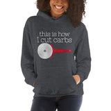 This Is How I Cut Carbs - Hoodie