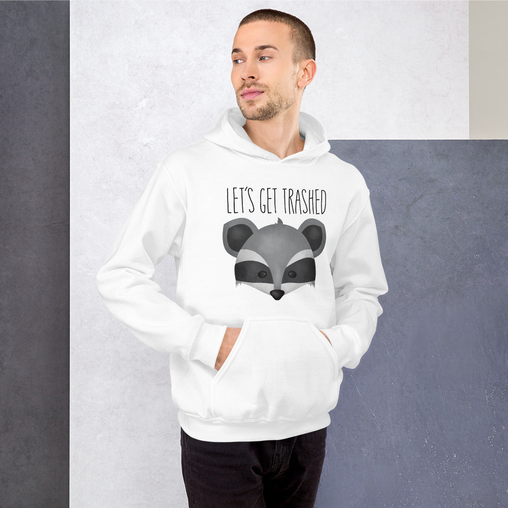 Let s Get Trashed Raccoon Hoodie A Little Leafy