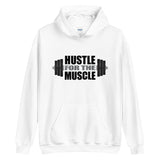 Hustle For The Muscle - Hoodie