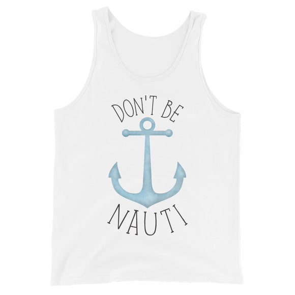 Don't Be Nauti (Anchor) - Tank Top