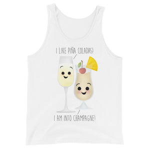 I Like Piña Coladas! I Am Into Champagne - Tank Top