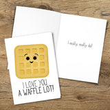 I Love You A Waffle Lot - Print At Home Card