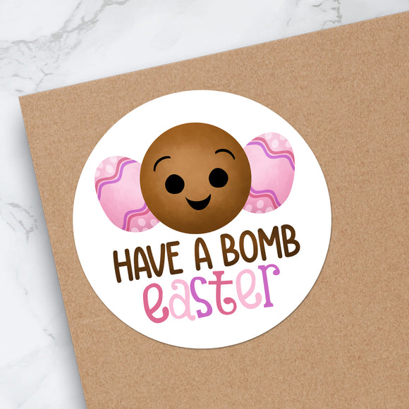 Have A Bomb Easter (Hot Cocoa Bombs With Easter Eggs) - Stickers