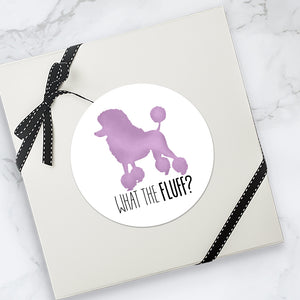 What The Fluff (Poodle) - Stickers