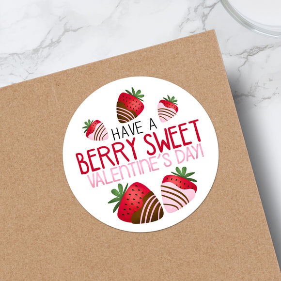 Have A Berry Sweet Valentine's Day (Chocolate Dipped Strawberries) - Stickers