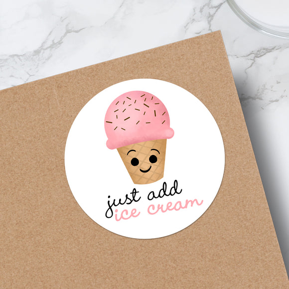 Just Add Ice Cream - Stickers