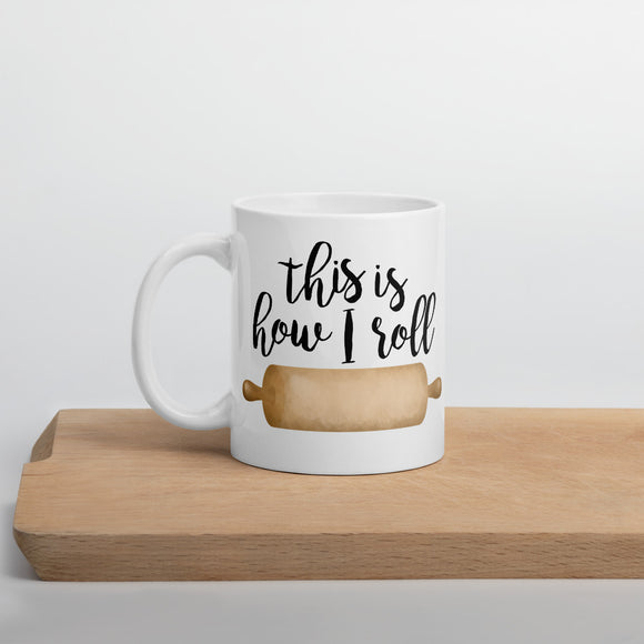 This Is How I Roll (Rolling Pin) - Mug