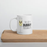 I've Got A Bubbly Personality - Mug