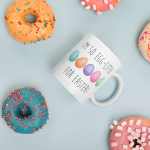 I'm So Eggcited For Easter - Mug