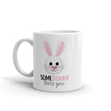 Some Bunny Loves You - Mug
