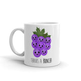 Thanks A Bunch (Grapes) - Mug