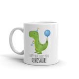 Happy Birthday You Dinosaur - Mug