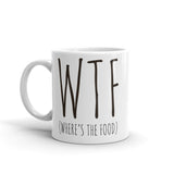 WTF (Where's The Food?) - Mug