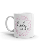 Bride To Be - Mug