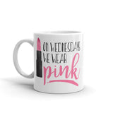 On Wednesdays We Wear Pink - Mug