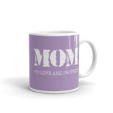 Mom (To Love And Protect) - Mug