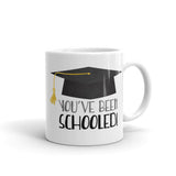 You've Been Schooled (Graduation Cap) - Mug