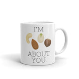I'm Nuts About You - Mug
