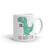 Talk Nerdy To Me - Mug