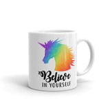 Believe In Yourself (Rainbow Unicorn) - Mug