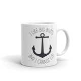 I Like Big Boats And I Cannot Lie (Anchor) - Mug