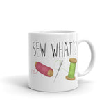 Sew What - Mug