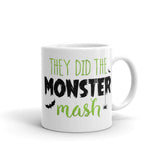 They Did The Monster Mash - Mug