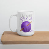 I Have A Mean (Left or Right) Hook (Crochet) - Mug