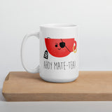 Ahoy Mate-tea - Mug