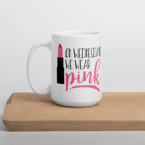 On Wednesdays We Wear Pink - Mug