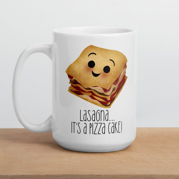 Lasagna It's A Pizza Cake - Mug