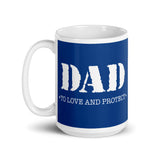 Dad (To Love And Protect) - Mug