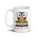 Owl Tell You A Story - Mug