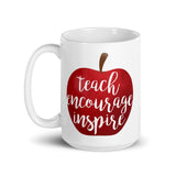 Teach Encourage Inspire - Mug