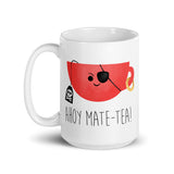 Ahoy Mate-tea - Mug
