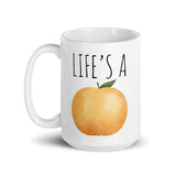 Life's A Peach - Mug