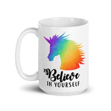 Believe In Yourself (Rainbow Unicorn) - Mug
