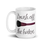 Brush Off The Haters - Mug
