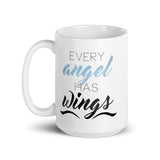 Every Angel Has Wings - Mug
